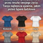Kolor, który będziesz nosić zawsze, ujawnia zaskakujące cechy Twojej osobowości