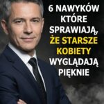 6 nawyków, które sprawiają, że starsze kobiety wyglądają pięknie